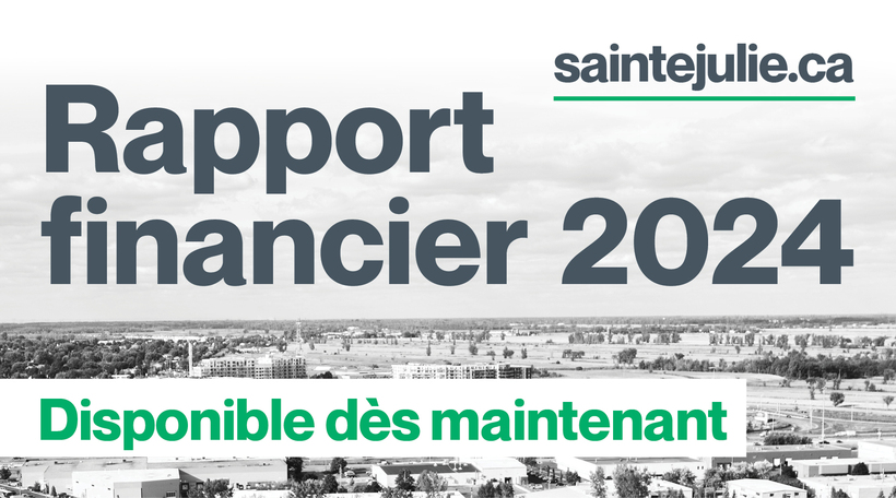 La Ville de Sainte-Julie dépose un rapport financier 2024 rigoureux et excédentaire